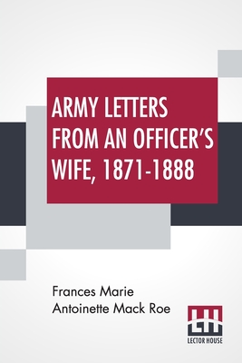 Bild des Verkufers fr Army Letters From An Officer's Wife, 1871-1888 (Paperback or Softback) zum Verkauf von BargainBookStores