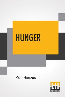 Seller image for Hunger: Translated From The Norwegian By George Egerton With An Introduction By Edwin Bj�rkman (Paperback or Softback) for sale by BargainBookStores