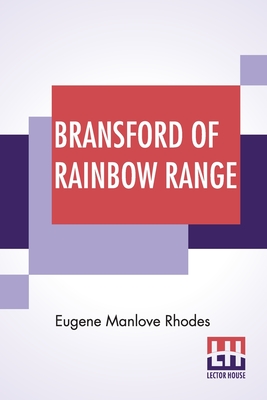 Seller image for Bransford Of Rainbow Range: Originally Published Under The Title Of Bransford Inarcadia Or, The Little Eohippus (Paperback or Softback) for sale by BargainBookStores