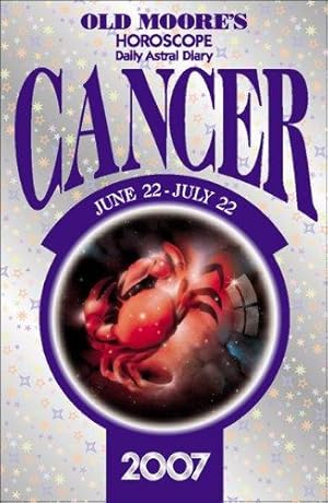 Bild des Verkufers fr Old Moore's Horoscope and Daily Astral Diary 2007: Cancer zum Verkauf von WeBuyBooks