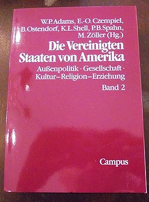 Seller image for Die Vereinigten Staaten von Amerika - Band 2: Auenpolitik, Gesellschaft, Kultur, Religion, Erziehung for sale by Buchstube Tiffany
