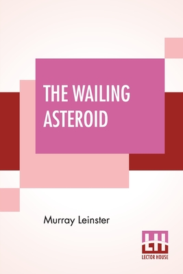 Bild des Verkufers fr The Wailing Asteroid (Paperback or Softback) zum Verkauf von BargainBookStores