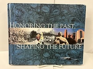 Honoring the Past, Shaping the Future: The University of Florida, 1853-2003