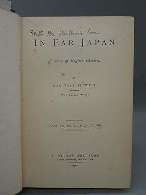 Bild des Verkufers fr In Far Japan: A Story of English Children. zum Verkauf von ROBIN SUMMERS BOOKS LTD