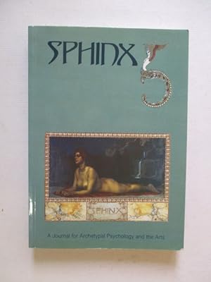 Imagen del vendedor de SPHINX 5 A journal for archetypal psychology and the arts a la venta por GREENSLEEVES BOOKS