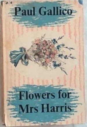 Seller image for Flowers for Mrs Harris for sale by Chapter 1