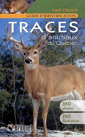 Seller image for Traces d'animaux du Qubec: Guide d'identification for sale by Dmons et Merveilles