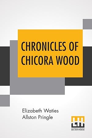 Seller image for Chronicles Of Chicora Wood for sale by moluna