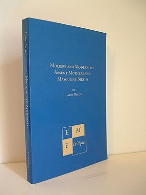 Image du vendeur pour Moliere and Modernity: Absent Mothers and Masculine Births mis en vente par Lily of the Valley Books