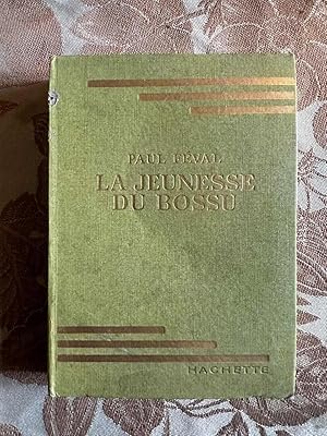 Seller image for La jeunesse du Bossu for sale by Dmons et Merveilles