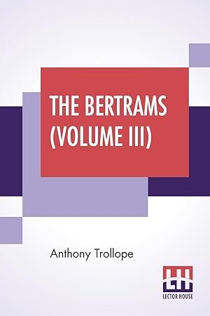 Immagine del venditore per The Bertrams (Volume III) venduto da moluna