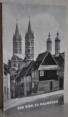 Der Dom zu Naumburg. 2. Aufl. M. Fotos von Walter Hege.