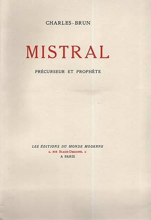 Mistral Précurseur et Prophète