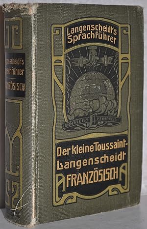 Der kleine Toussaint-Langenscheidt: Französisch. Zur schnellsten Aneignung der Umgangssprache dur...