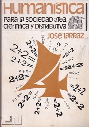 Seller image for Humanstica para la sociedad atea cientfica y distributiva for sale by LIBRERA GULLIVER