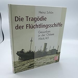 Die Tragödie der Flüchtlingsschiffe Gesunken in der Ostsee 1944/45