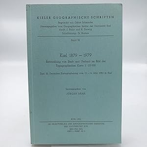 Kiel 1879 - 1979 Entwicklung von Stadt und Umland im Bild der topographie Karte. 1: 25000. Zum 32...