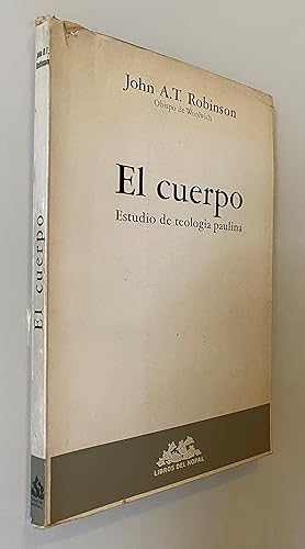 Seller image for El cuerpo: Estudio de teologa paulina for sale by Nk Libros