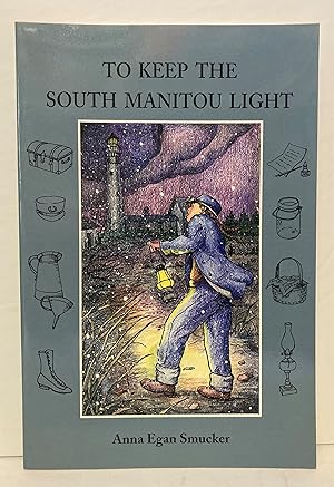 To Keep The South Manitou Light