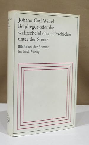 Bild des Verkufers fr Belphegor oder die wahrscheinlichste Geschichte unter der Sonne. Herausgegeben von Hubert Gersch. zum Verkauf von Dieter Eckert