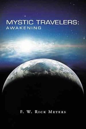 Imagen del vendedor de Mystic Travelers : Awakening a la venta por GreatBookPricesUK
