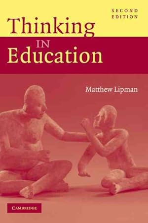 Imagen del vendedor de Thinking in Education a la venta por GreatBookPricesUK