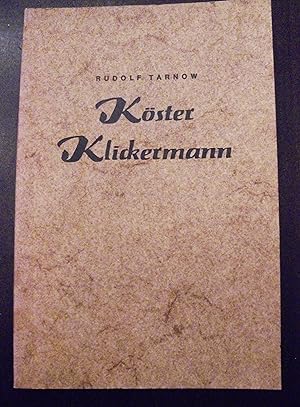 Köster Klickermann; 1. Band