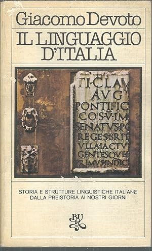 Immagine del venditore per IL LINGUAGGIO D'ITALIA - STORIA E STRUTTURE LINGUISTICHE ITALIANE DALLA PREISTORIA AI NOSTRI GIORNI COLLANA SAGGISTICA venduto da Libreria Rita Vittadello