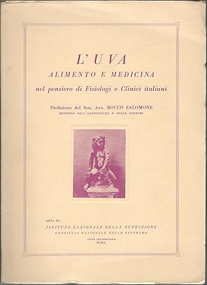 L'UVA ALIMENTO E MEDICINA NEL PENSIERO DI FISIOLOGI E CLINICI ITALIANI ISTITUTO NAZIONALE DELLA N...