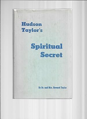 Imagen del vendedor de HUDSON TAYLOR'S SPIRITUAL SECRET a la venta por Chris Fessler, Bookseller