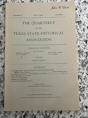 Bild des Verkufers fr The Quarterly of the Texas State Historical Association, Volume VI, Number 1, July 1902 zum Verkauf von TribalBooks