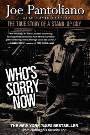 Seller image for Who's Sorry Now : The True Story of a Stand-up Guy for sale by GreatBookPricesUK