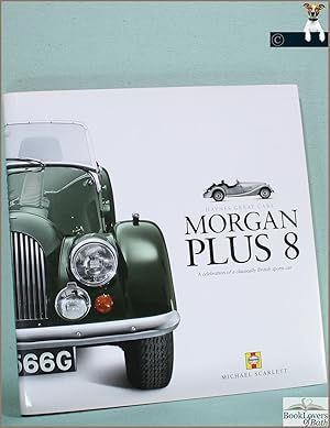 Morgan Plus 8: A Celebration of a Classically British Sports Car