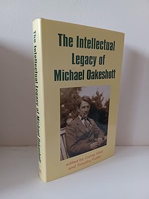 Seller image for The Intellectual Legacy of Michael Oakeshott for sale by B. B. Scott, Fine Books (PBFA)