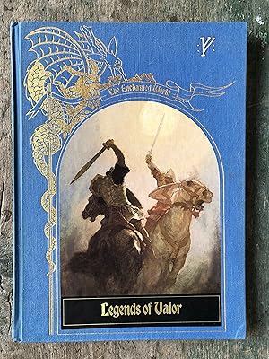 Image du vendeur pour The Enchanted World: Legends of Valor. by Brendan Lehane and the Editors of Time-Life Books mis en vente par Under the Covers Antique Books