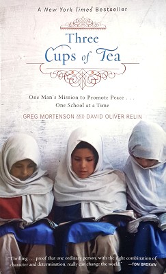 Seller image for Three Cups Of Tea: One Man's Mission To Promote Peace: One School At A Time for sale by Marlowes Books and Music