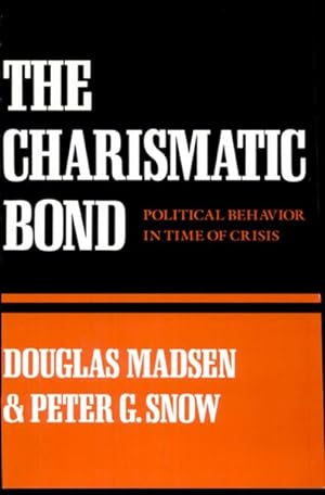 Image du vendeur pour Charismatic Bond : Political Behavior in Time of Crisis mis en vente par GreatBookPricesUK