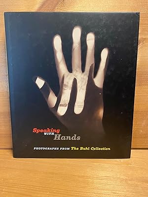 Seller image for Speaking With Hands: Photographs from the Buhl Collection for sale by Buchhandlung Neues Leben