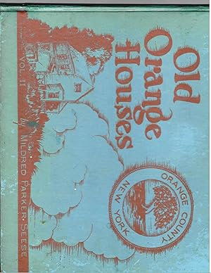 OLD ORANGE HOMES, volume II.