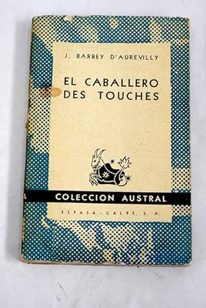 Imagen del vendedor de El caballero des touches a la venta por Alcan Libros