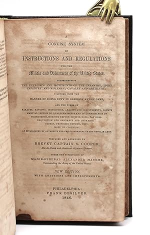 A CONCISE SYSTEM OF INSTRUCTIONS AND REGULATIONS FOR THE MILITIA AND VOLUNTEERS OF THE UNITED STATES