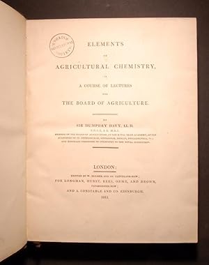 Image du vendeur pour Elements of Agricultural Chemistry, in a Course of Lectures for the Board of Agriculture. mis en vente par Forest Books, ABA-ILAB