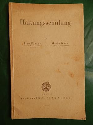 Image du vendeur pour Haltungsschulung mis en vente par Buchantiquariat Uwe Sticht, Einzelunter.