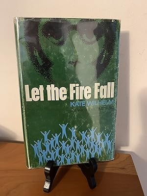 Let The Fire Fall