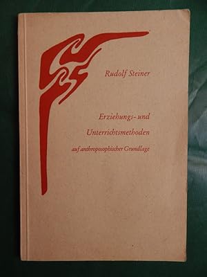 Erziehungs- und Unterrichtsmethoden auf anthroposophischer Grundlage