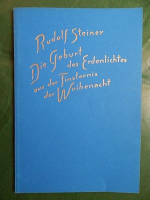 Bild des Verkufers fr Die Geburt des Erdenlichtes aus der Finsternis der Weihenacht zum Verkauf von Buchantiquariat Uwe Sticht, Einzelunter.