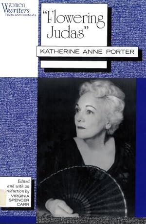 Seller image for Flowering Judas : Katherine Anne Porter for sale by GreatBookPricesUK