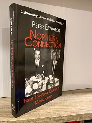 Bild des Verkufers fr NORTHERN CONNECTION: INSIDE CANADA'S DEADLIEST MAFIA FAMILY zum Verkauf von MAPLE RIDGE BOOKS