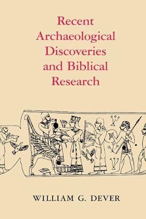 Immagine del venditore per Recent Archaeological Discoveries and Biblical Research venduto da GreatBookPricesUK