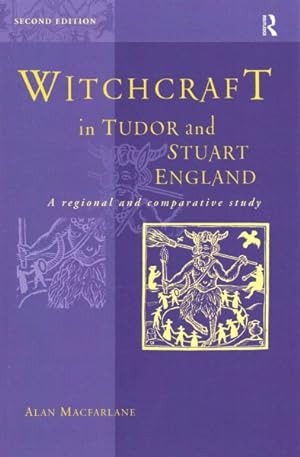 Image du vendeur pour Witchcraft in Tudor and Stuart England : A Regional and Comparative Study mis en vente par GreatBookPricesUK